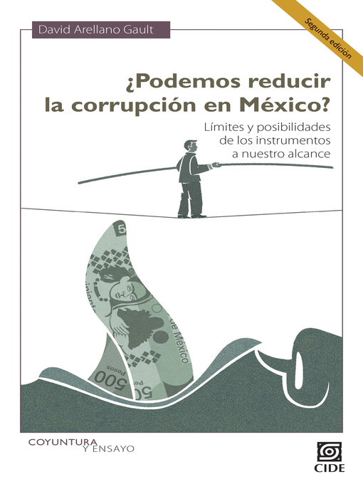 Title details for ¿Podemos reducir la corrupción en México? Segunda Edición by David Arellano Gault - Available